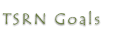 TSRN Goals