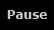 Pause